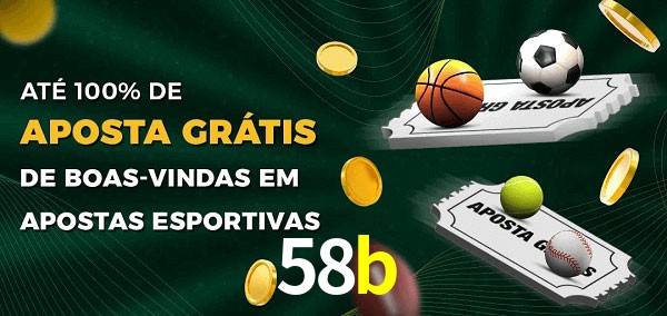 58b Ate 100% de Aposta Gratis