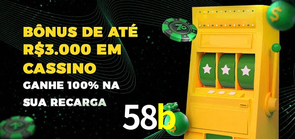 58b melhor bônus de depósito